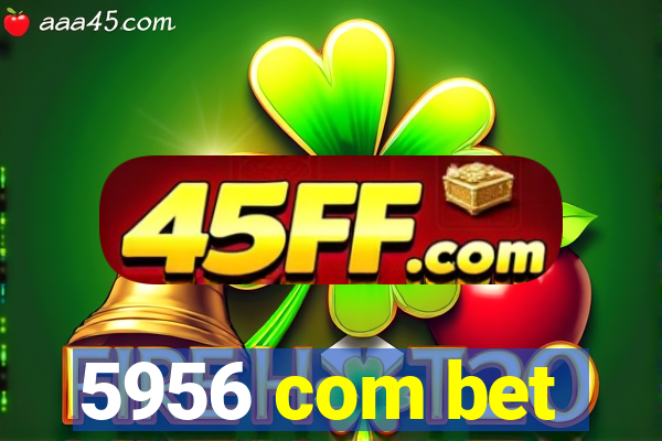 5956 com bet